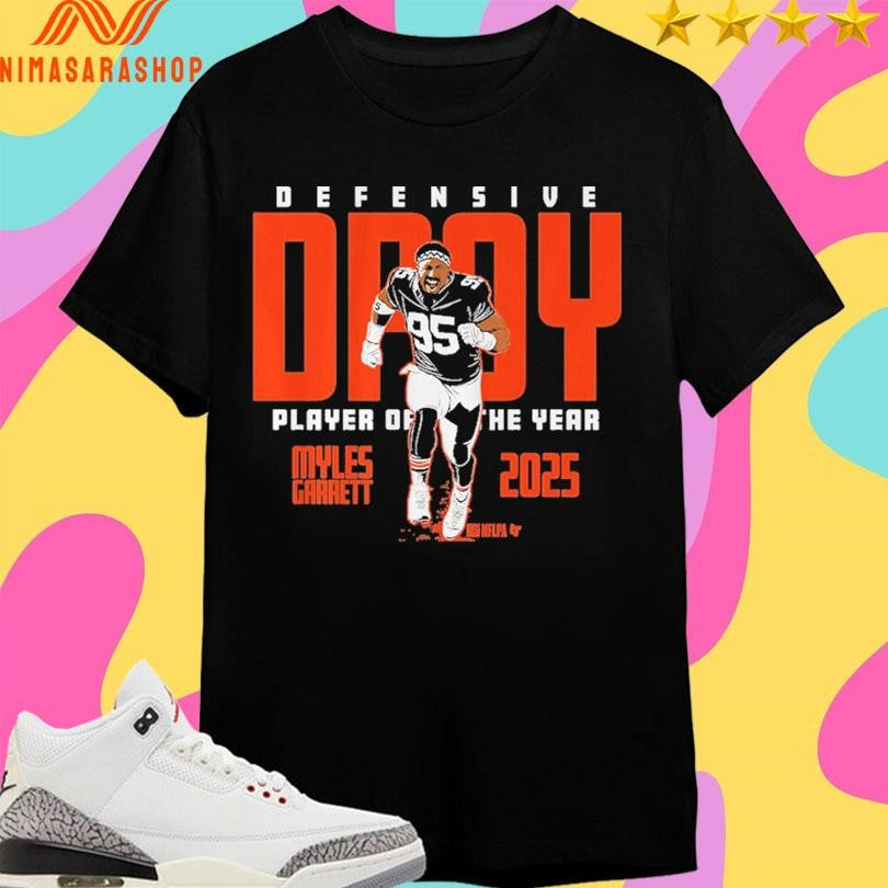 Myles Garrett Cleveland Browns 2025 Defensive Player Of The Year Shirts