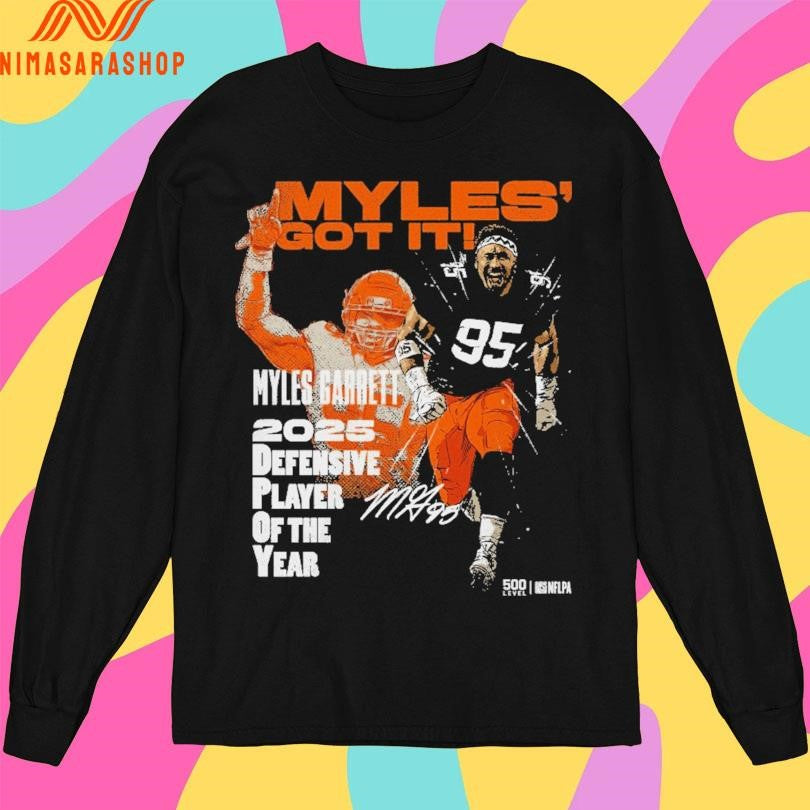 Myles’ Got It Myles Garrett Cleveland Browns 2025 Defensive Player Of The Year Shirts