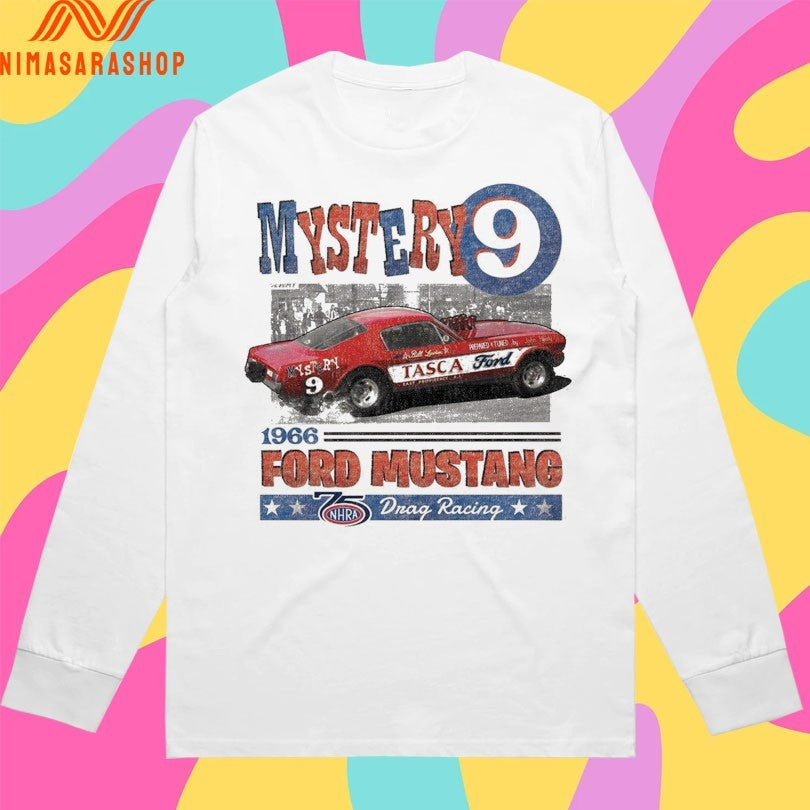 Mystery 9 1966 Ford Mustang 75 Drag Racing Shirts