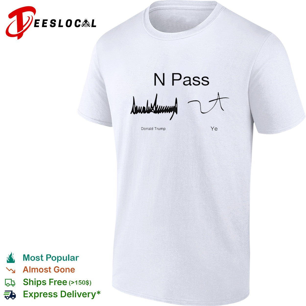 N Pass Donald Trump and Ye Signature shirt