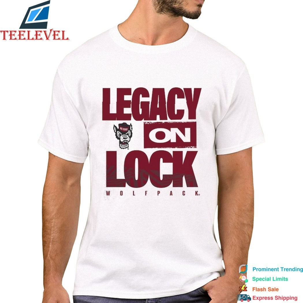NC State Wolfpack Legacy On Lock T-shirts