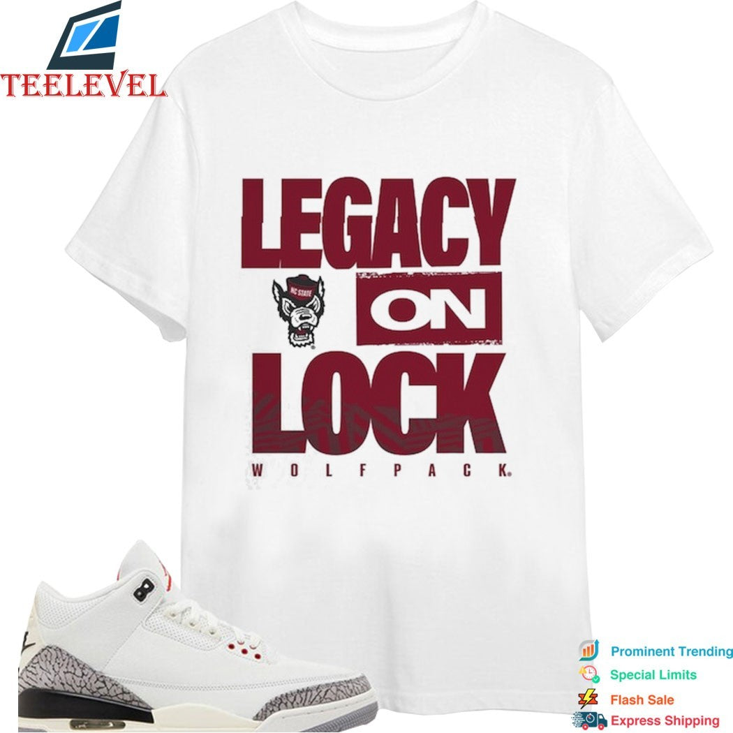 NC State Wolfpack Legacy On Lock T-shirts