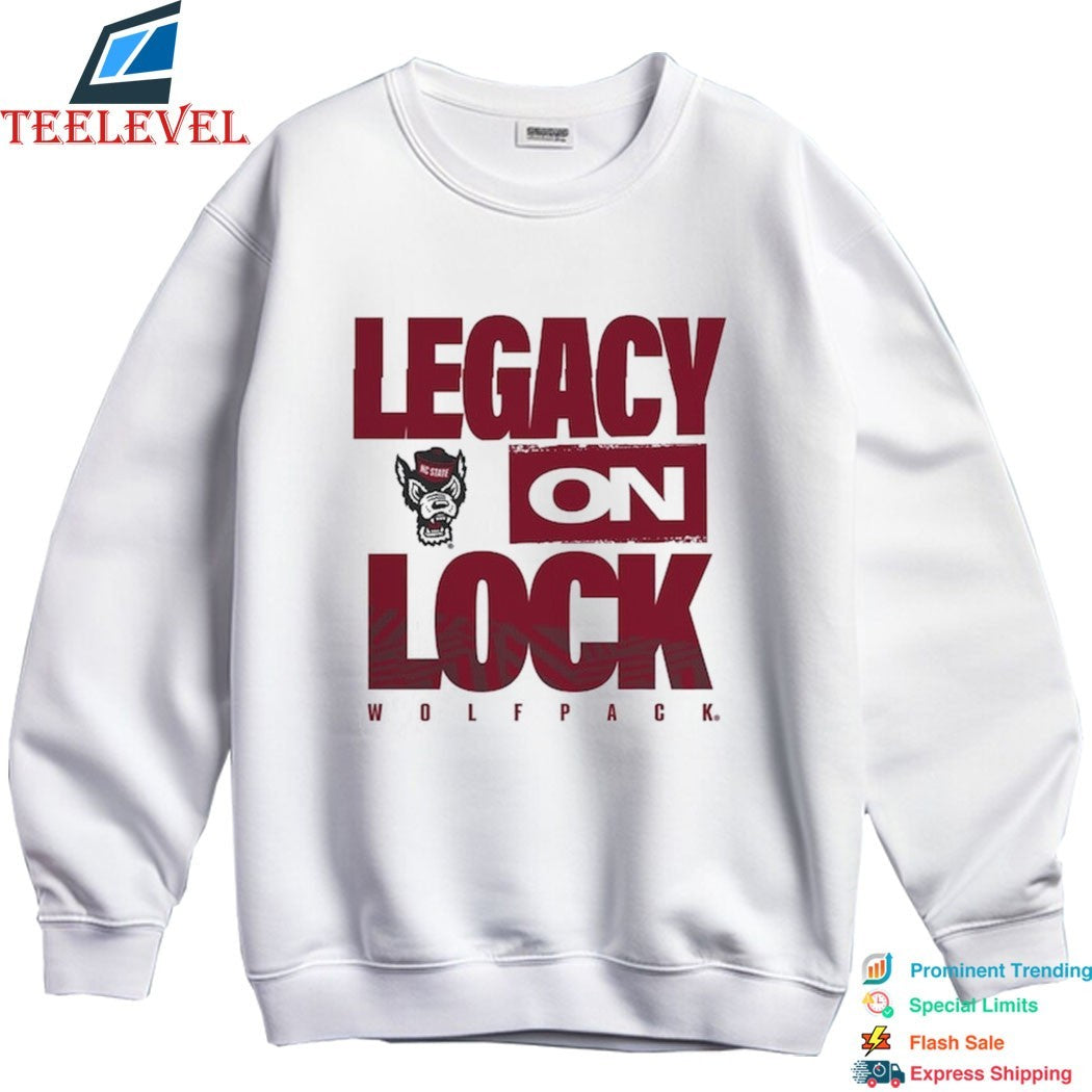 NC State Wolfpack Legacy On Lock T-shirts