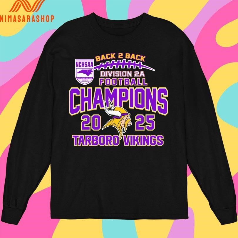 NCHSAA Back 2 Back Division 2A Football Champions 2025 Tarboro Vikings Shirts