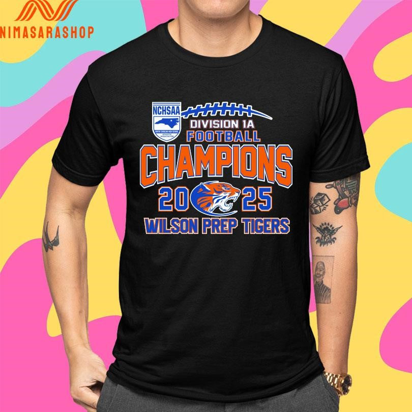 NCHSAA Division 1A Football Champions 2025 Wilson Prep Tigers Shirts