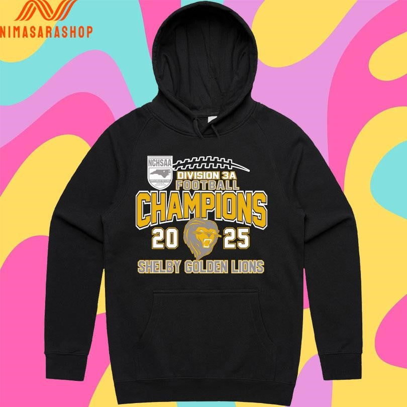 NCHSAA Division 3A Football Champions 2025 Shelby Golden Lions Shirts