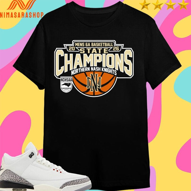 NCHSAA Men’s 6a Basketball State Champions Northern Nash Knights 2026 Shirts
