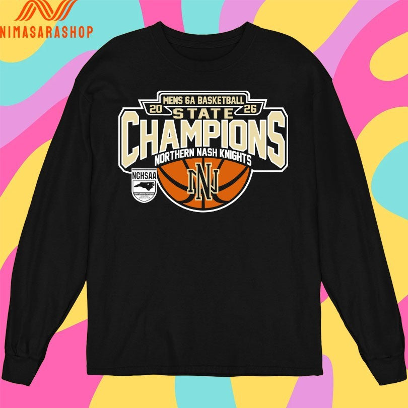 NCHSAA Men’s 6a Basketball State Champions Northern Nash Knights 2026 Shirts