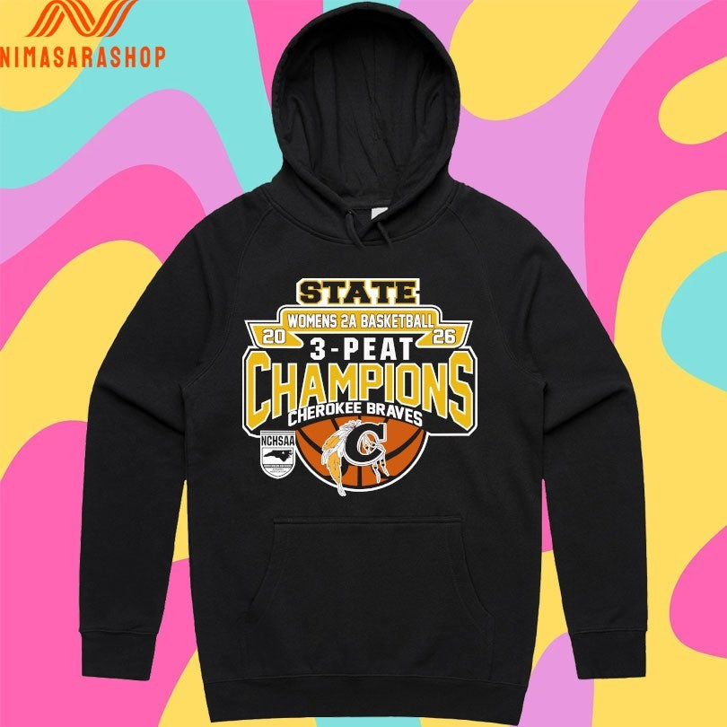 NCHSAA State Women’s 2A Basketball 3-Peat Champions Cherokee Braves 2026 Shirts