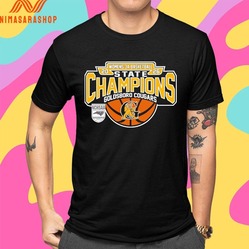 NCHSAA Women’s 3a Basketball State Champions Goldsboro Cougars Shirts