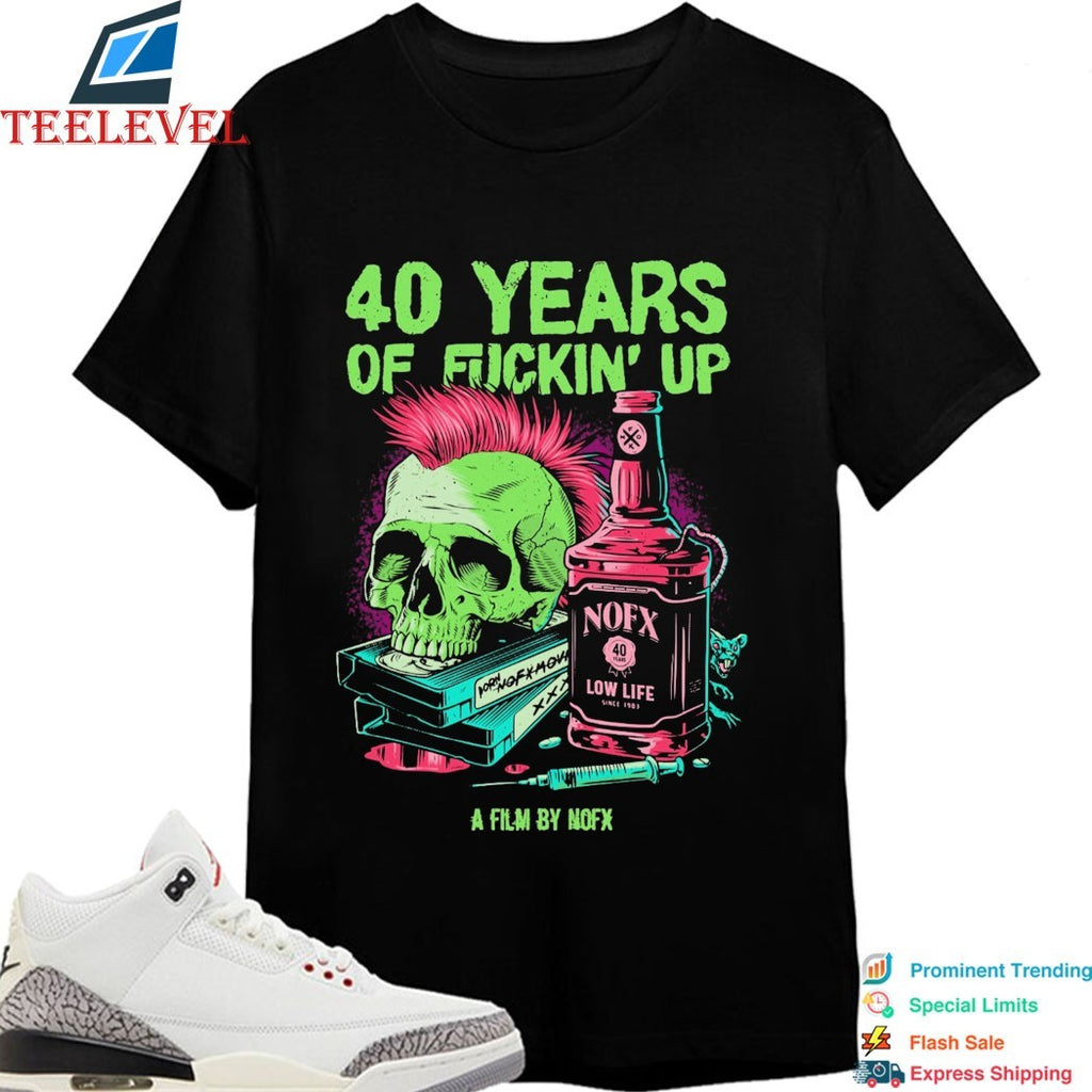 NOFX 40 Years Of Fuckin’ Up Low Life Bottle Skull T-shirts