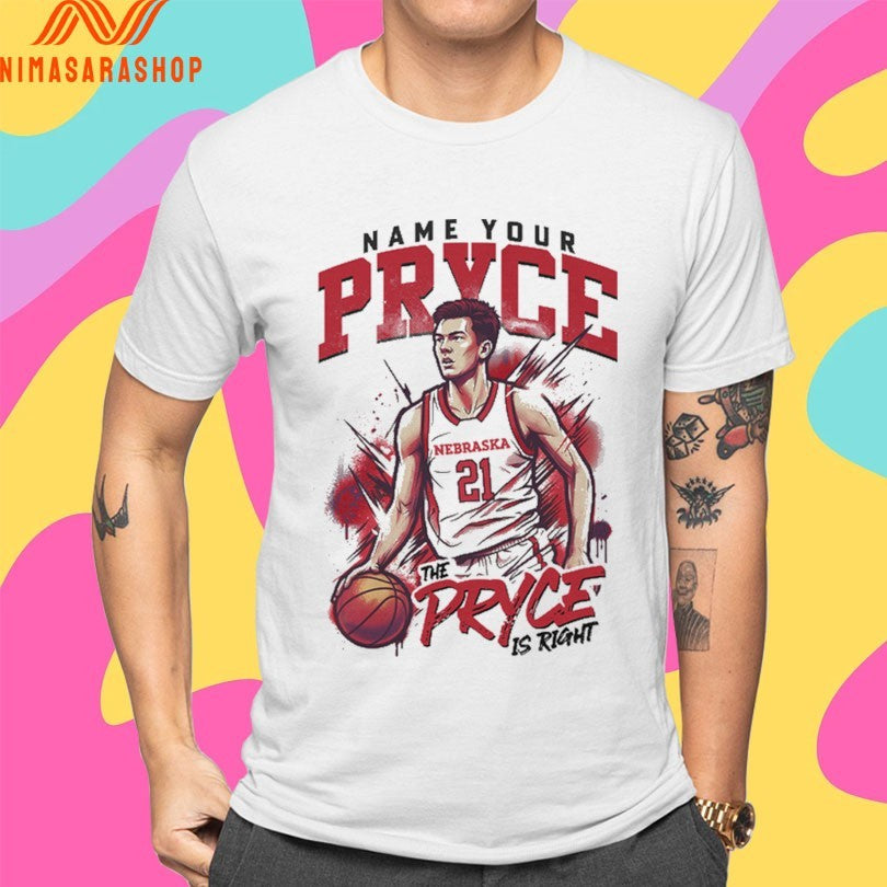 Name Your Pryce The Pryce Is Right Nebraska Cornhuskers Men’s Basketball Shirts