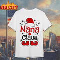 Nana Claus Christmas Shirt
