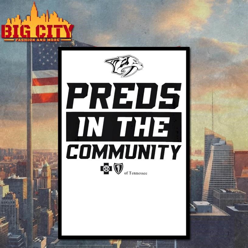 Nashville Predators Preds In the Community Of Tennessee shirt