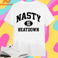 Nasty Beatdown Shirts