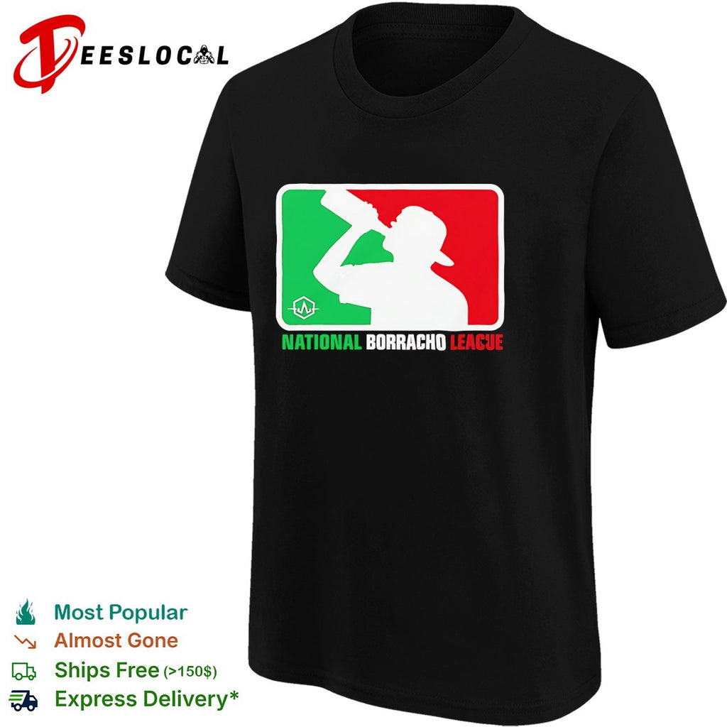 National Borracho League Mexican Drinking shirt