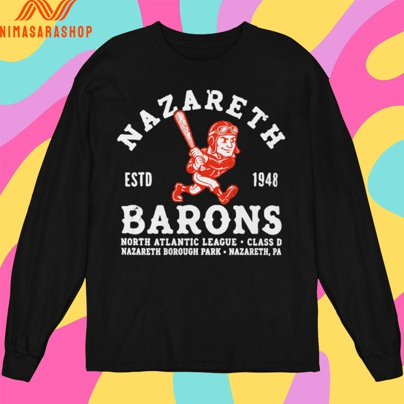 Nazareth Barons Baseball Estd 1948 North Atlantic League Class D Nazareth Borough Park Nazareth Pa Shirts