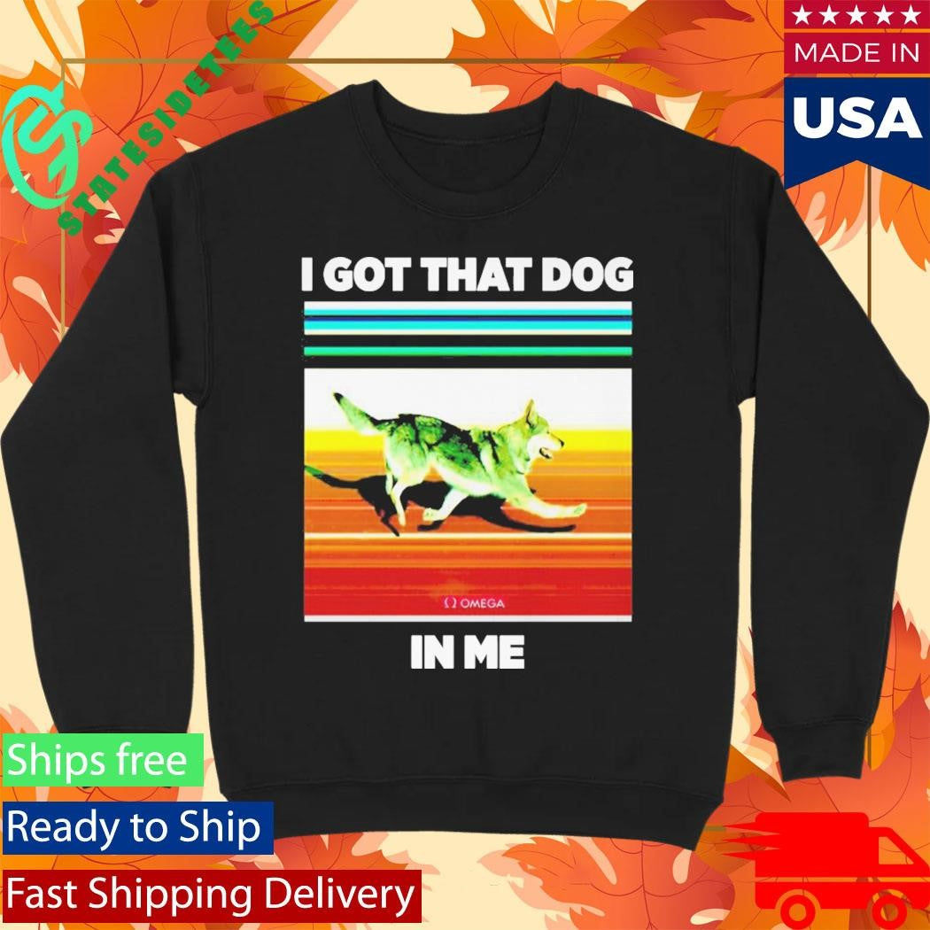 Nazgul I Got That Dog in Me Shirt