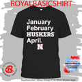 Nebraska Basketball January February Huskers April Shirt