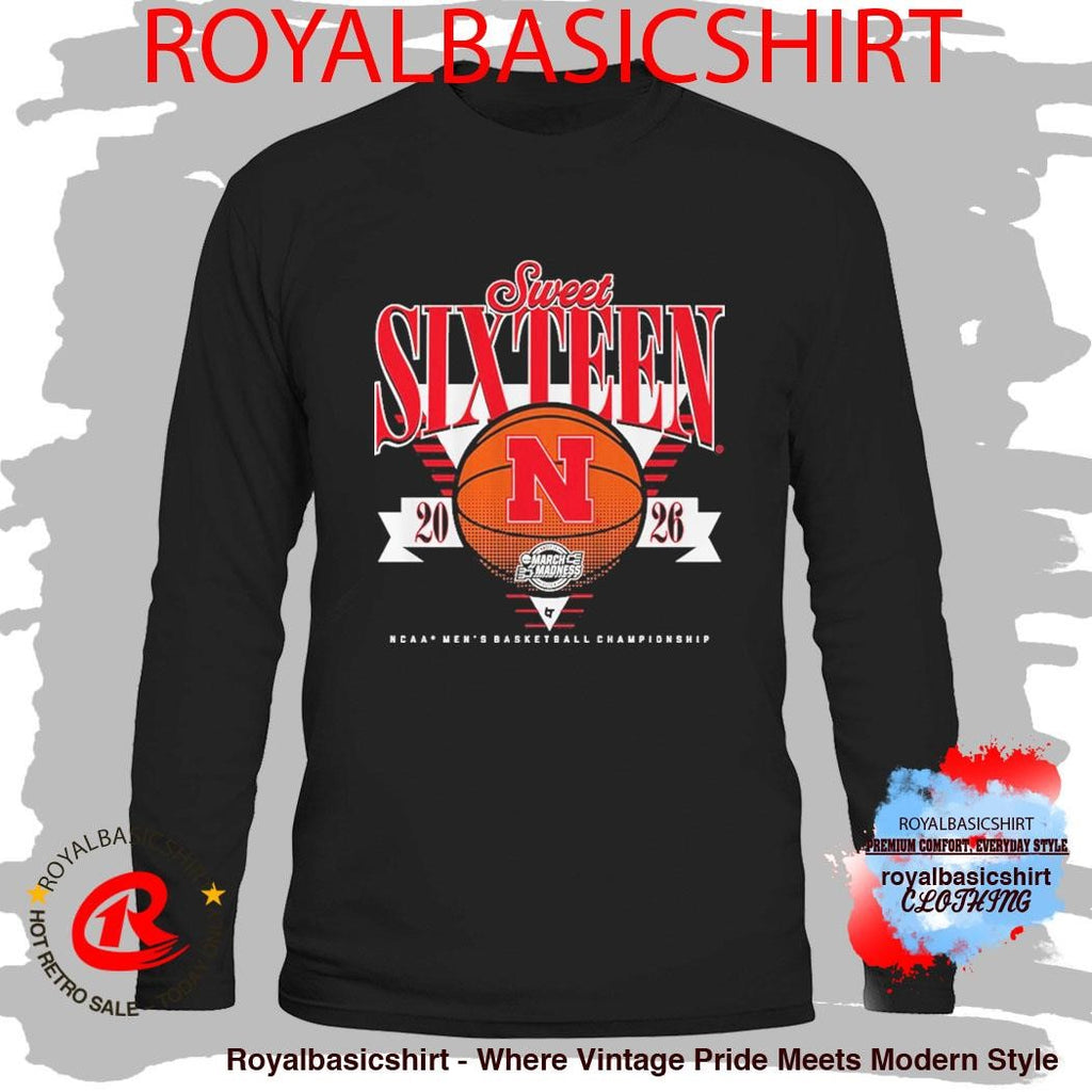 Nebraska Cornhuskers MBB 2026 Sweet Sixteen March Madness Shirt