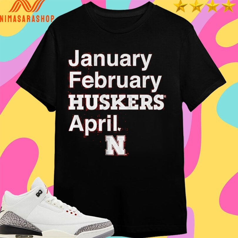 Nebraska Cornhuskers Men’s Basketball January February Huskers April Shirts