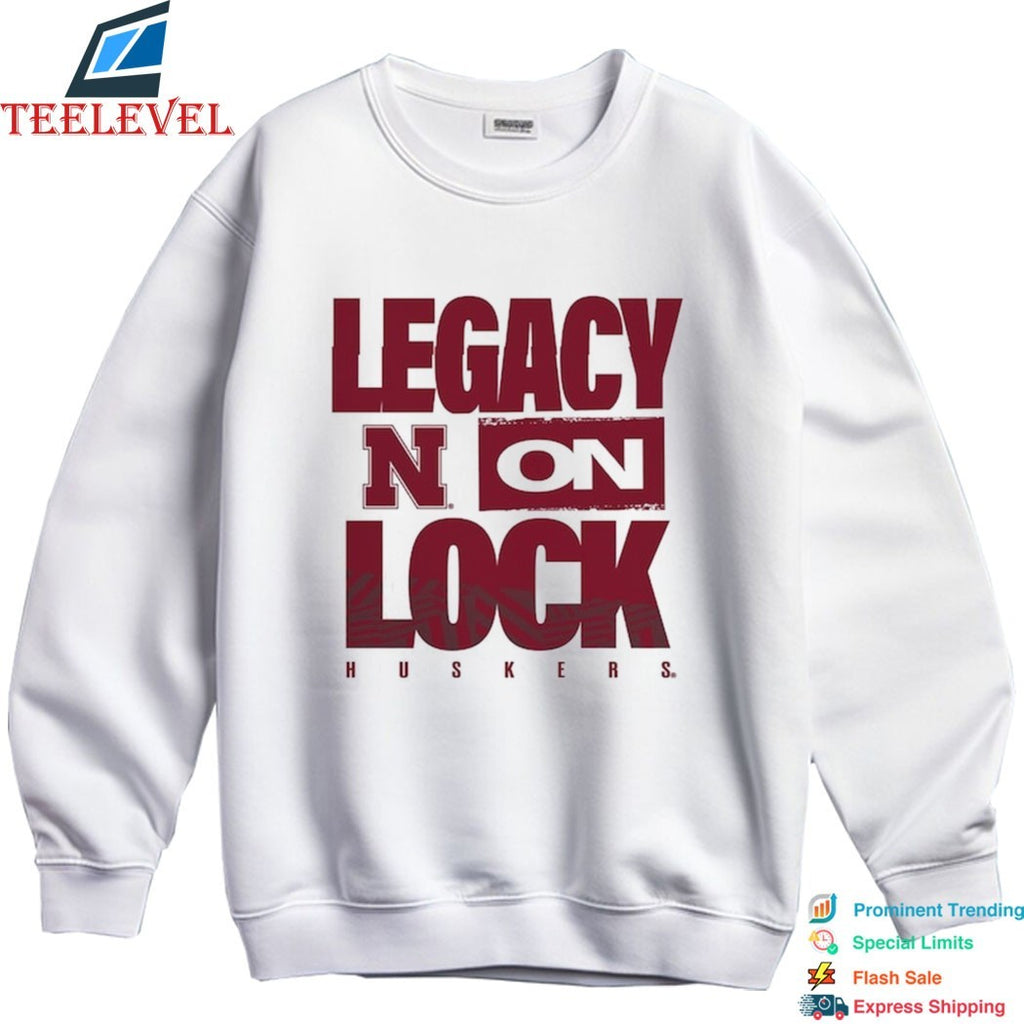 Nebraska Huskers Legacy On Lock T-shirts