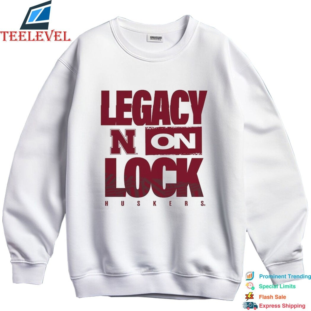 Nebraska Huskers Legacy On Lock T-shirts