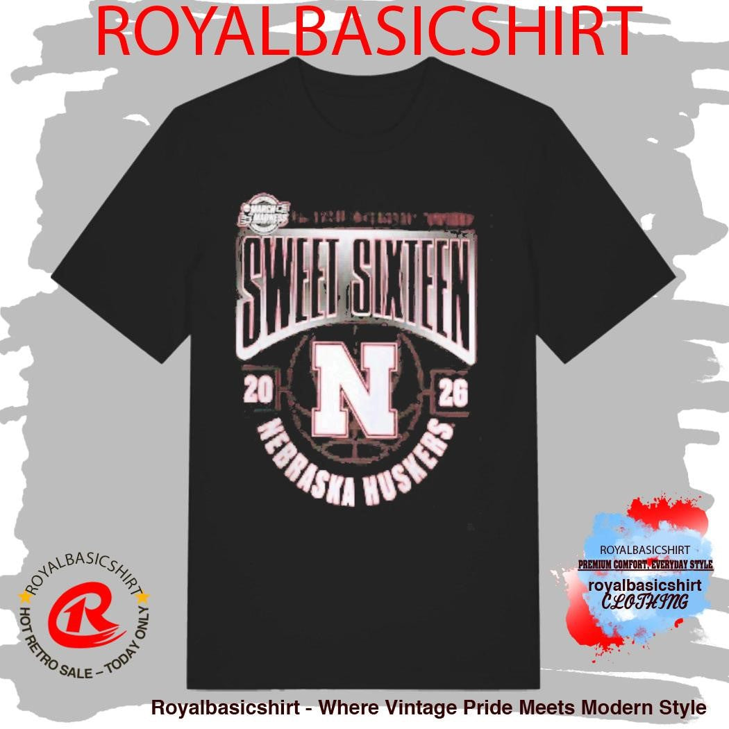 Nebraska Huskers Men’s Basketball 2026 NCAA March Madness Sweet 16 T-Shirt