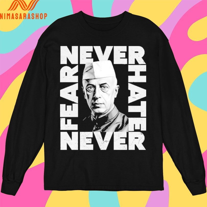 Never Fear Never Hate Nehru Shirts