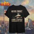 Never Forget Edmund Fitzgerald Shirt