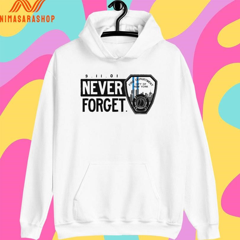 Never Forget Shield 9 11 01 Shirts