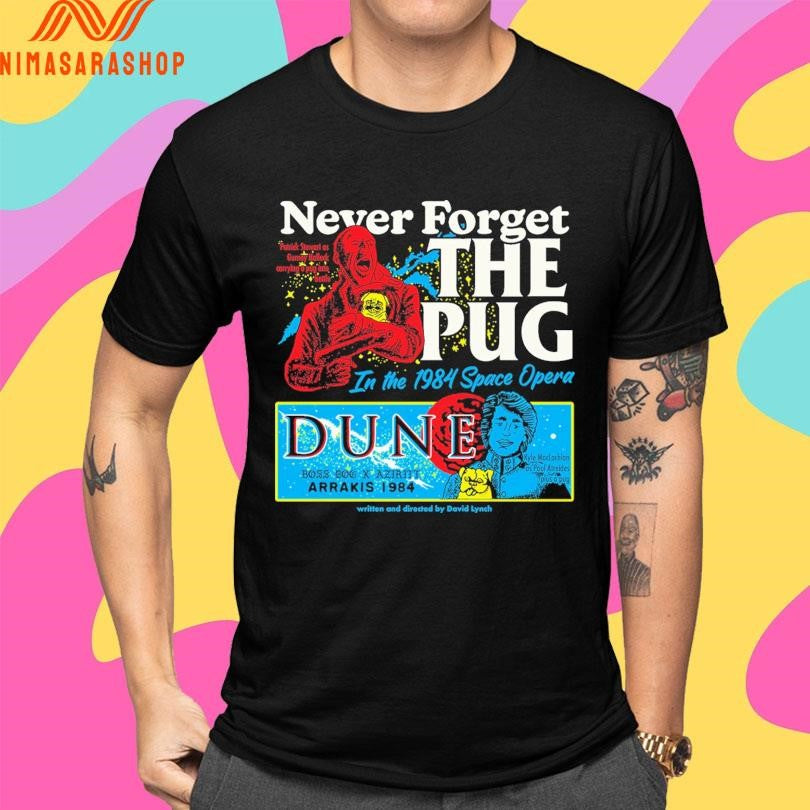 Never Forget The Pug In The 1984 Space Opera Shirts