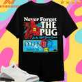 Never Forget The Pug In The 1984 Space Opera Shirts