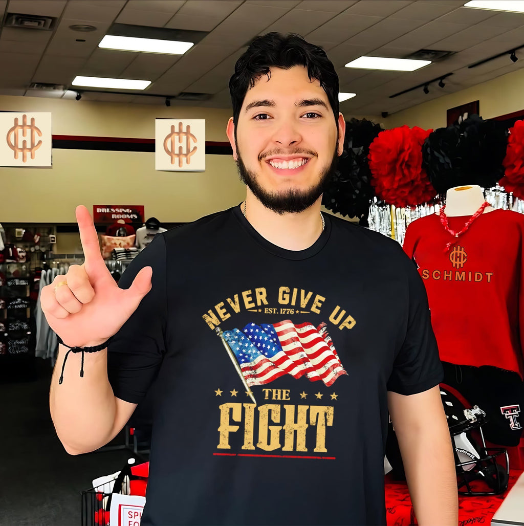 Never Give Up the Fight Est 1776 American Flag shirt
