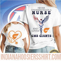 Never Underestimate A Nurse And Loves GWS Giants AFL Shirt