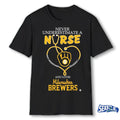 Never Underestimate A Nurse And Loves Milwaukee Brewers Nurse Appreciation 2026 MLB Night shirt
