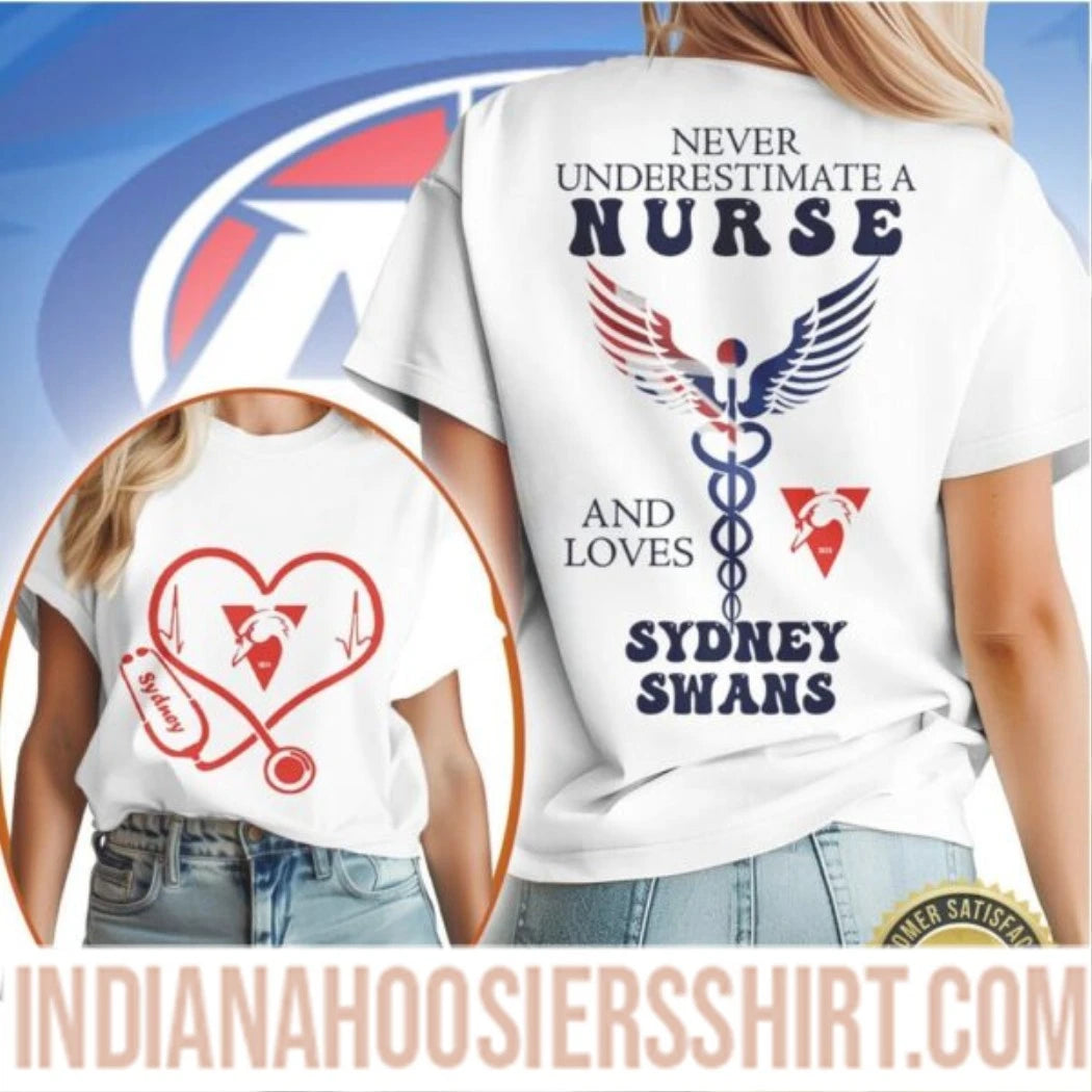 Never Underestimate A Nurse And Loves Sydney Swans AFL Shirt
