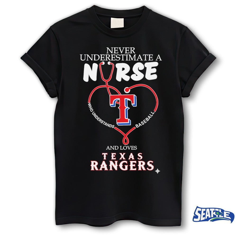 Never Underestimate A Nurse And Loves Texas Rangers Nurse Appreciation 2026 MLB Night shirt
