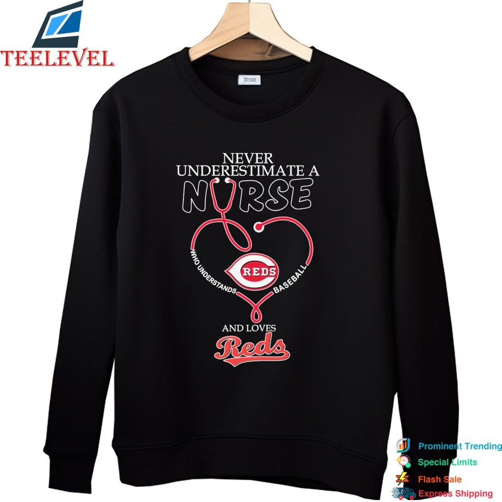 Never Underestimate A Nurse Who Understands Baseball And Loves Cincinnati Reds Stethoscope T-shirts