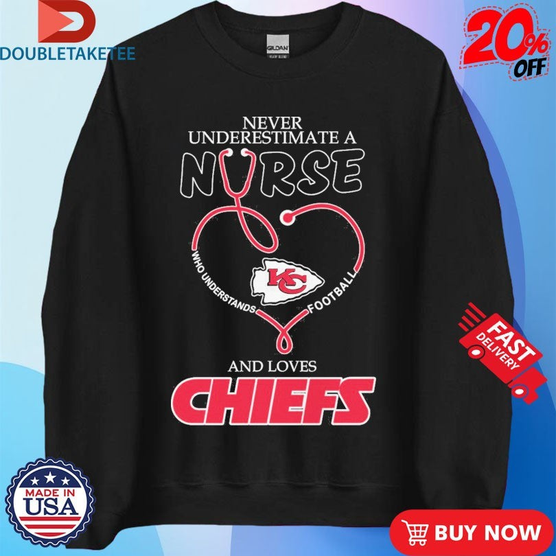 Never Underestimate A Nurse Who Understands Football And Loves Kansas City Chiefs Stethoscope Shirts