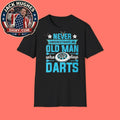 Never Underestimate An Old Man Who Plays Darts Father Day Gift Shirt