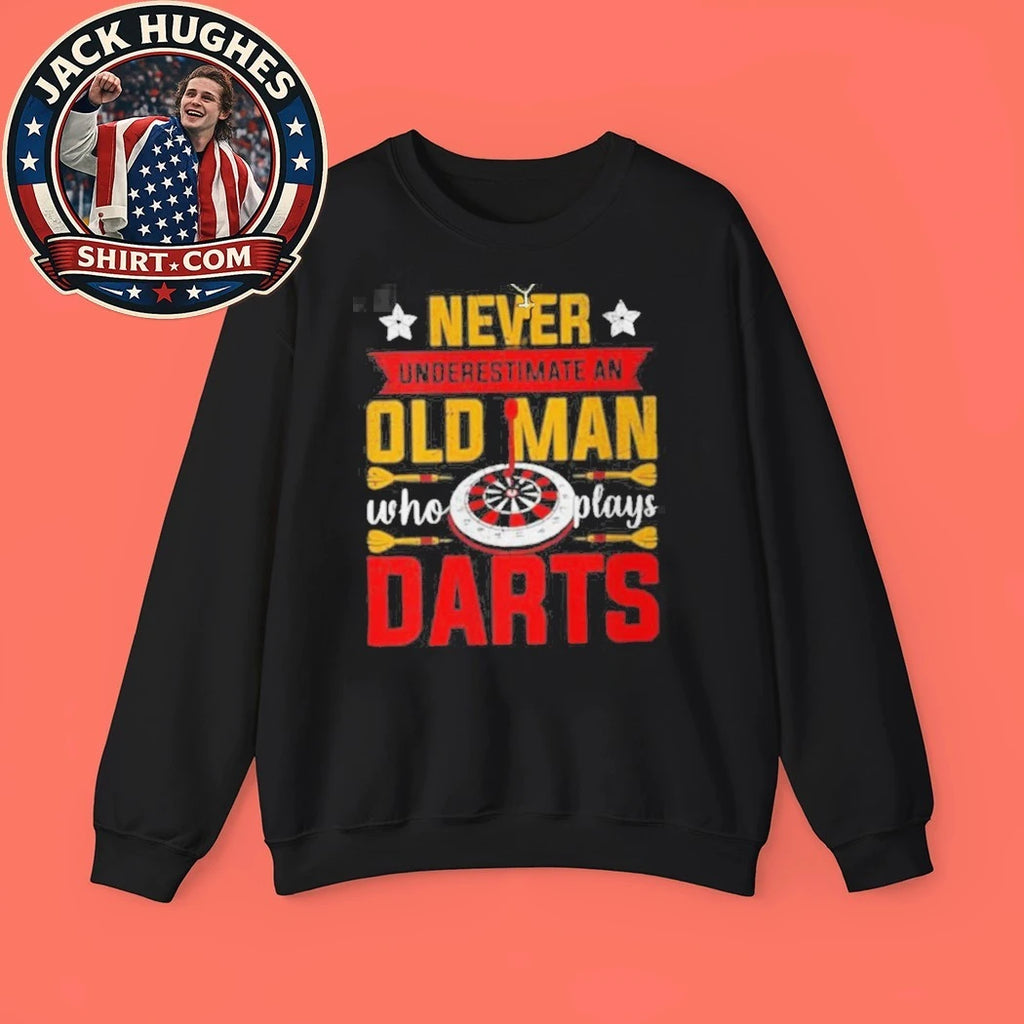Never Underestimate An Old Man Who Plays Darts Father Day Shirt