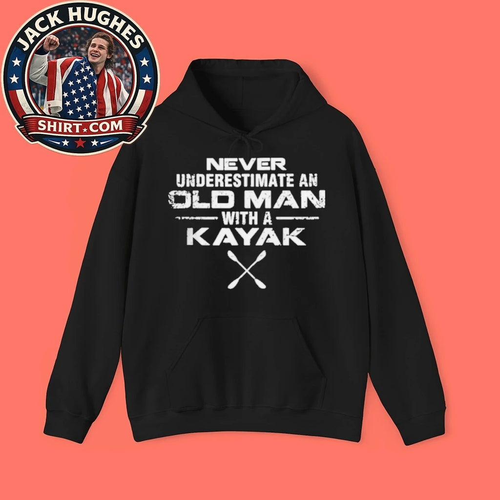 Never Underestimate An Old Man With A Kayak Funny Kayaking Father Day Gift Shirt