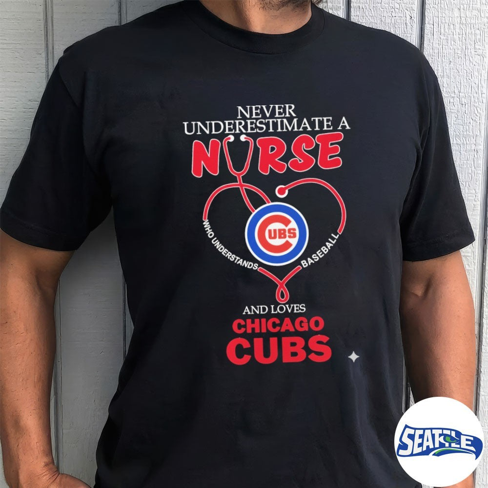 Never Underestimate Nurse Chicago Cubs Honor The Loves 2026 MLB shirt