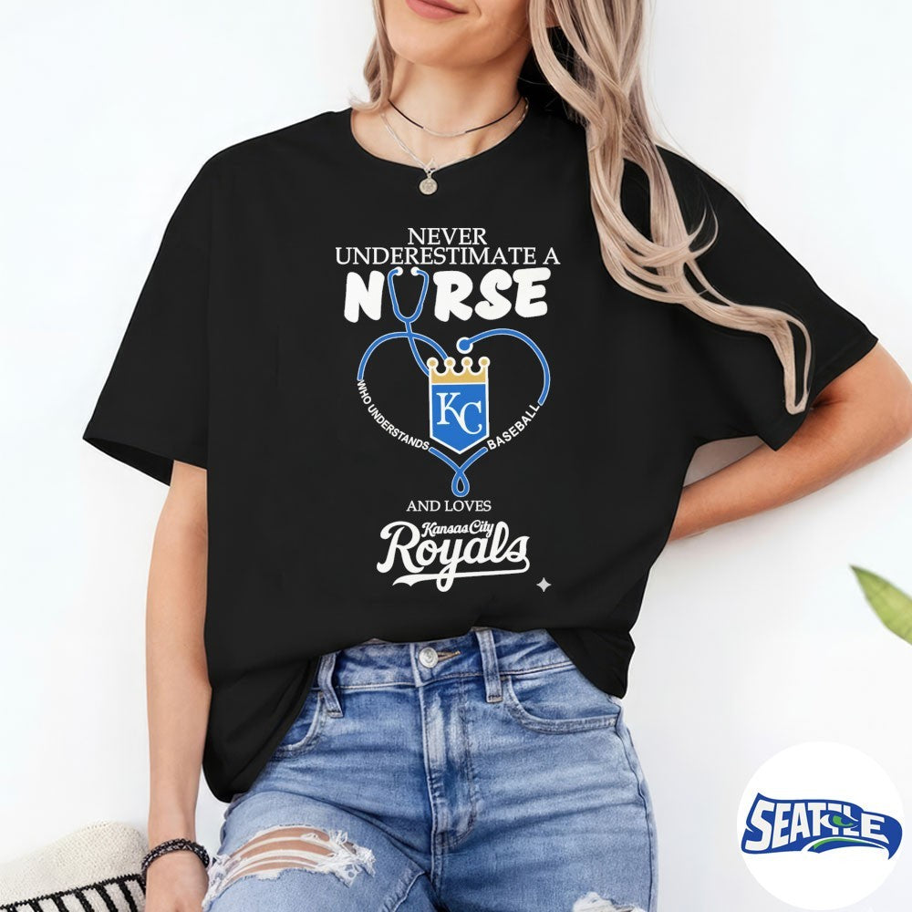Never Underestimate Nurse Kansas City Royals Honor The Loves 2026 MLB shirt