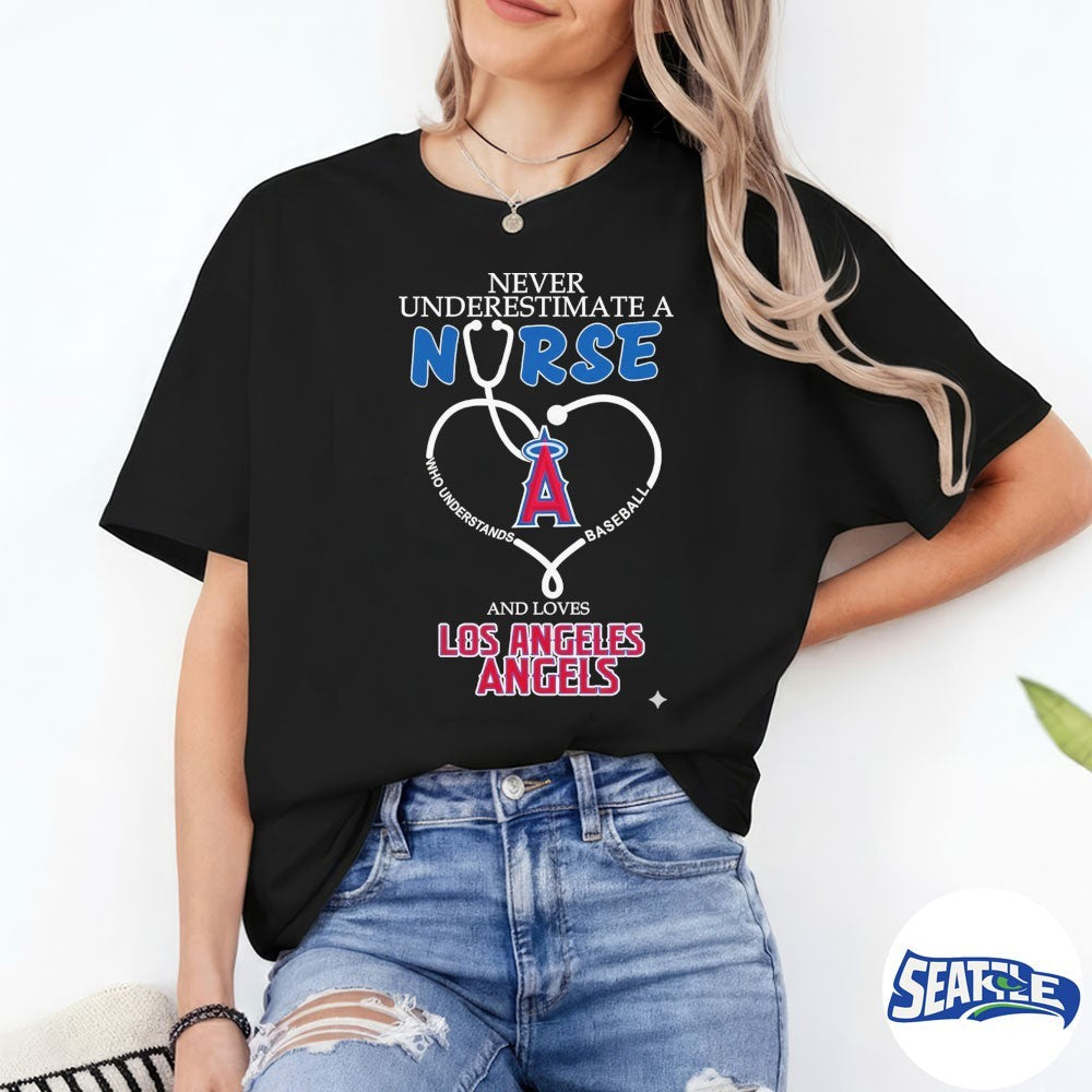 Never Underestimate Nurse Los Angeles Angels Honor The Loves 2026 MLB shirt