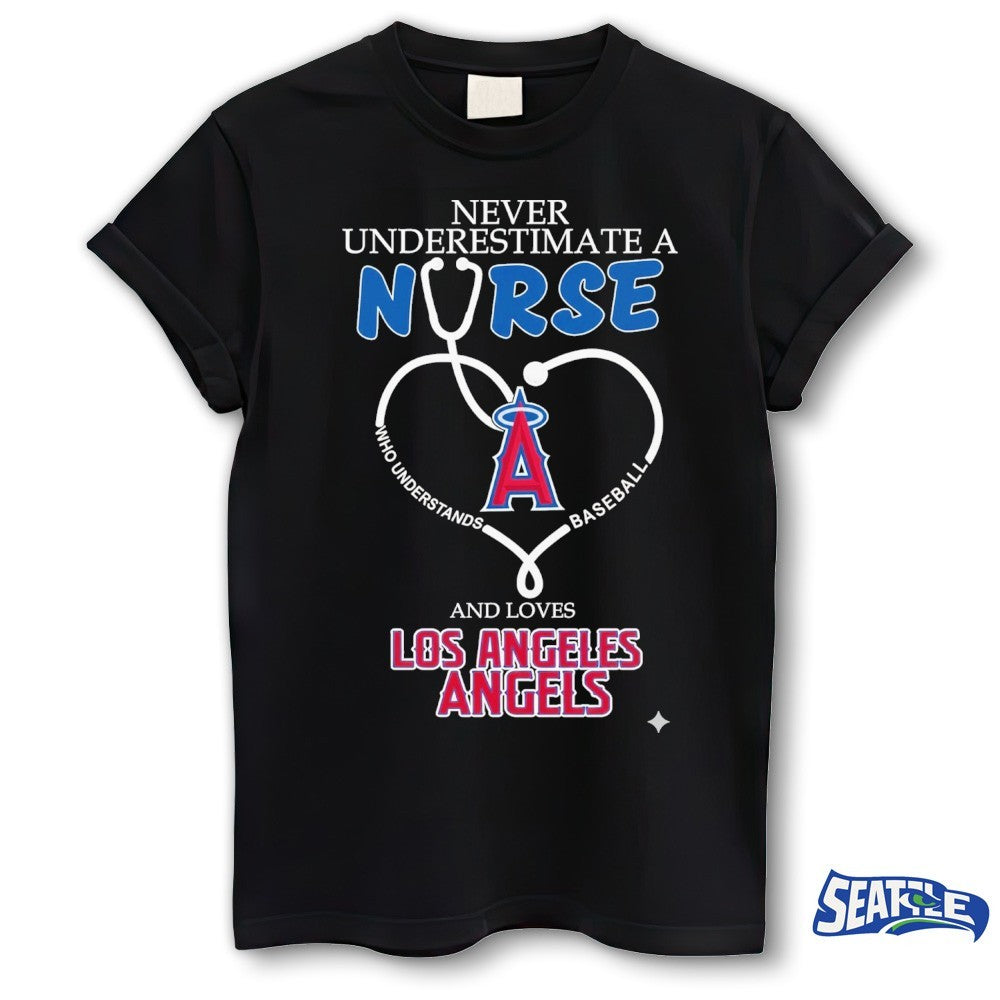 Never Underestimate Nurse Los Angeles Angels Honor The Loves 2026 MLB shirt