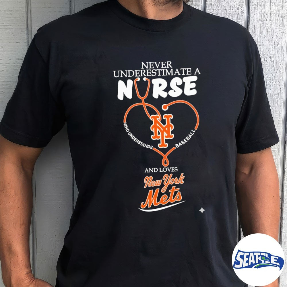 Never Underestimate Nurse New York Mets Honor The Loves 2026 MLB shirt