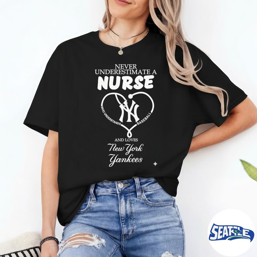 Never Underestimate Nurse New York Yankees Honor The Loves 2026 MLB shirt