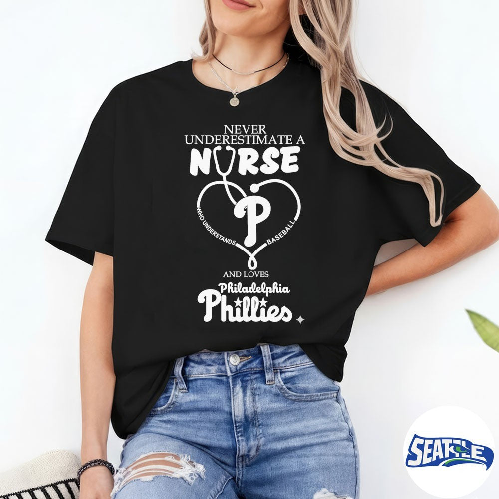 Never Underestimate Nurse Philadelphia Phillies Honor The Loves 2026 MLB shirt